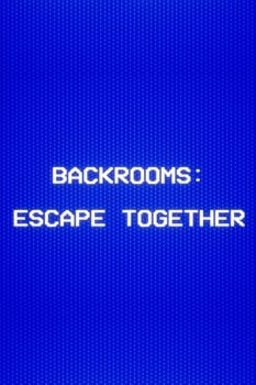 Обложка к Backrooms: Escape Together